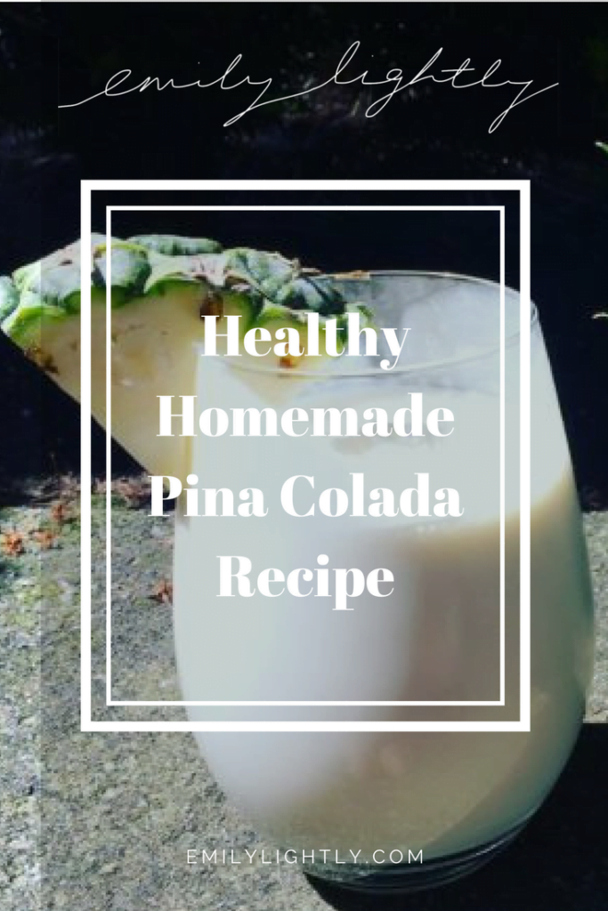 Healthy Homemade Pina Colada Recipe