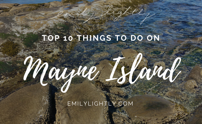 Top 10 Things to Do on Mayne Island
