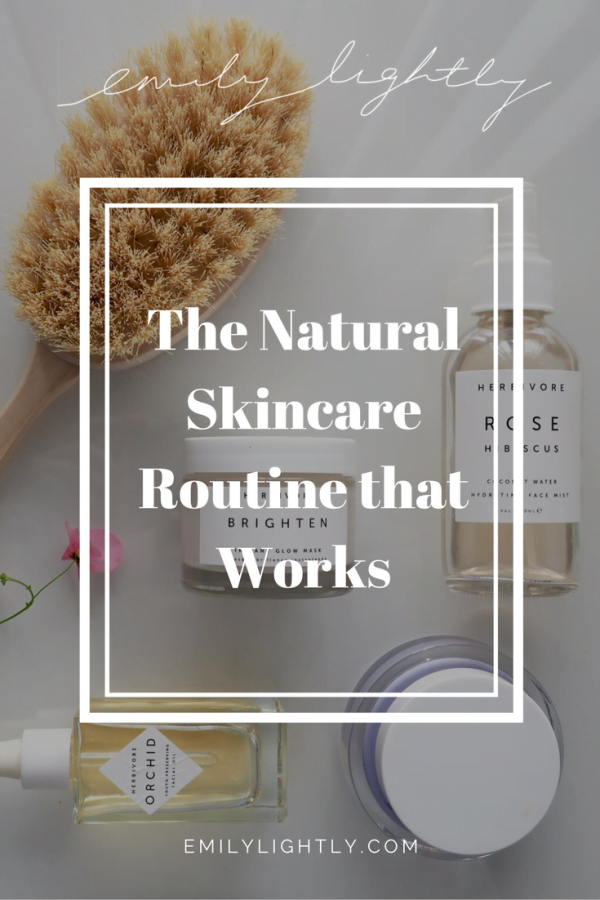 The Natural Skincare Routine That Works - Emily Lightly