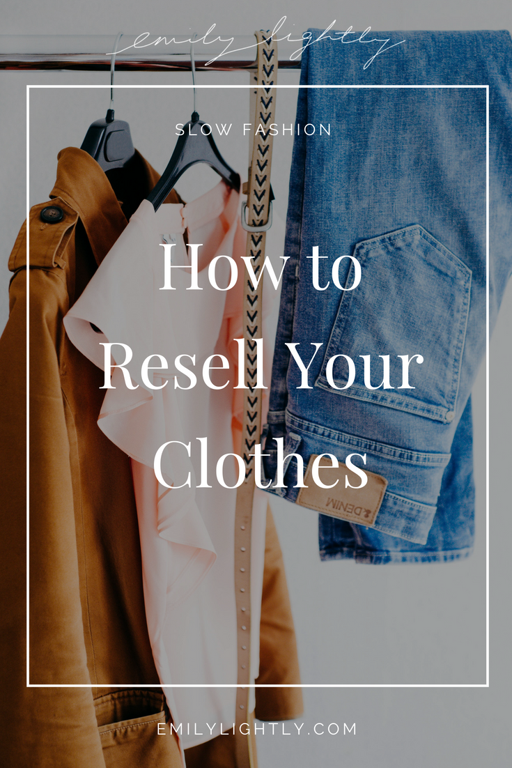 How to Resell Your Clothes - Emily Lightly