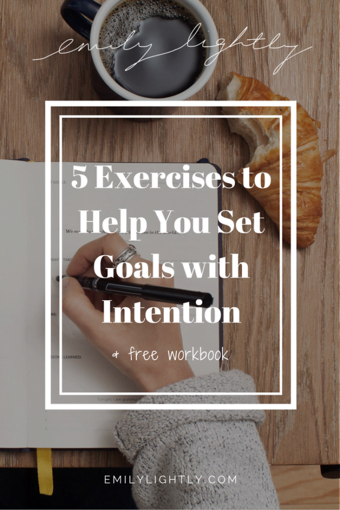 5 Exercises to Help You Set Goals with Intention