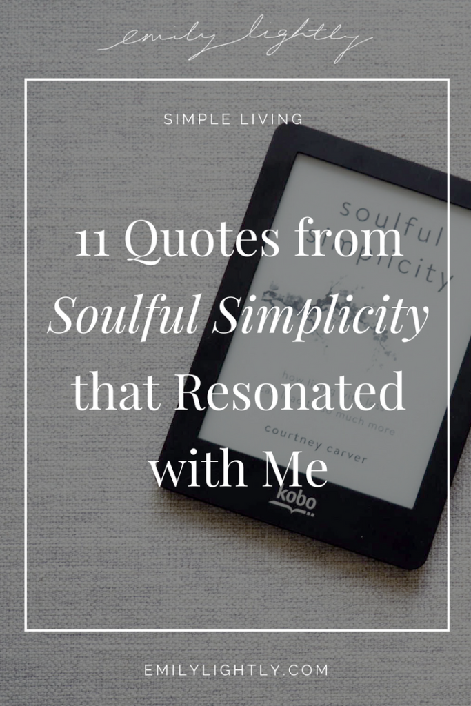 11 Quotes from Soulful Simplicity that Resonated with Me