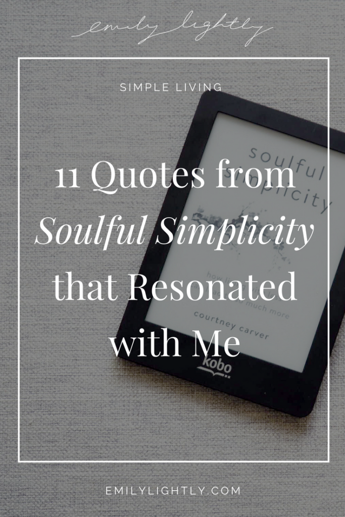 Soulful Simplicity: How Living with Less Can Lead to  