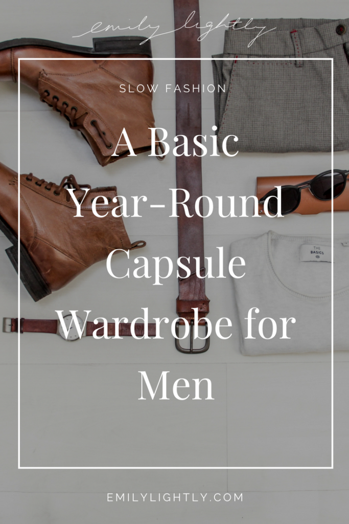 A Basic Year-Round Capsule Wardrobe for Men - Emily Lightly