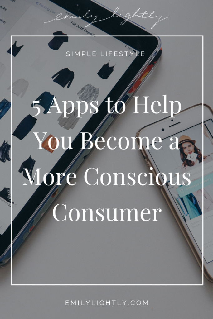 5 Apps to Help You Become a More Conscious Consumer