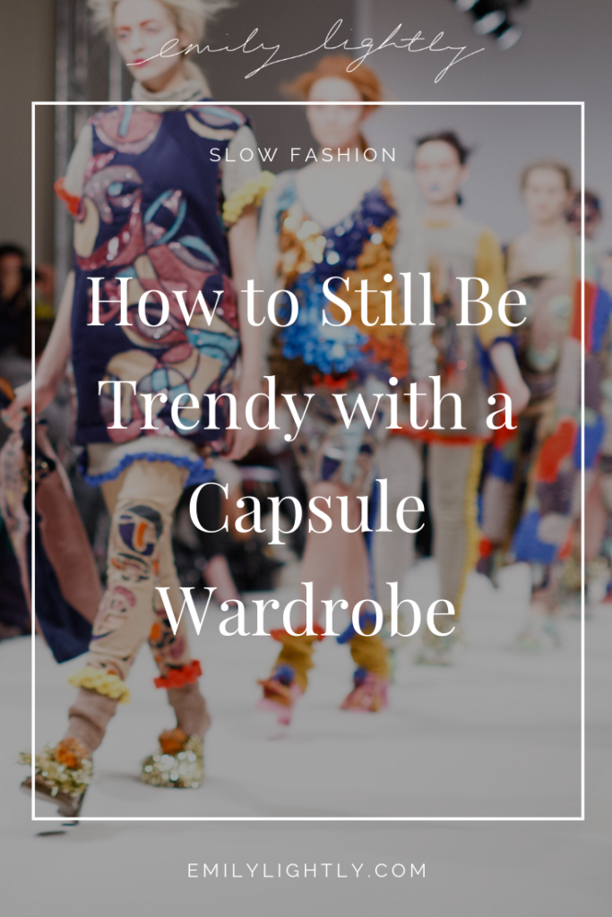  How to Still Be Trendy with a Capsule Wardrobe