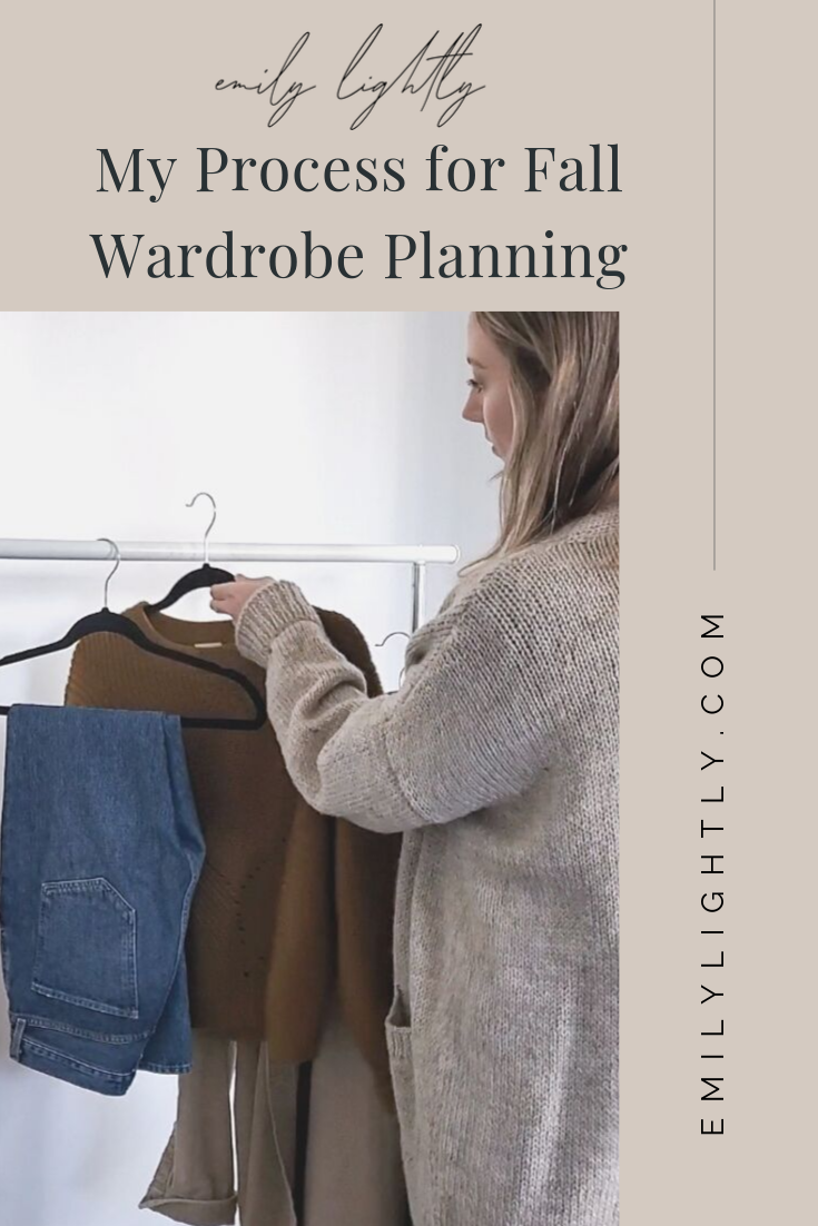 My Process for Fall Wardrobe Planning - Emily Lightly