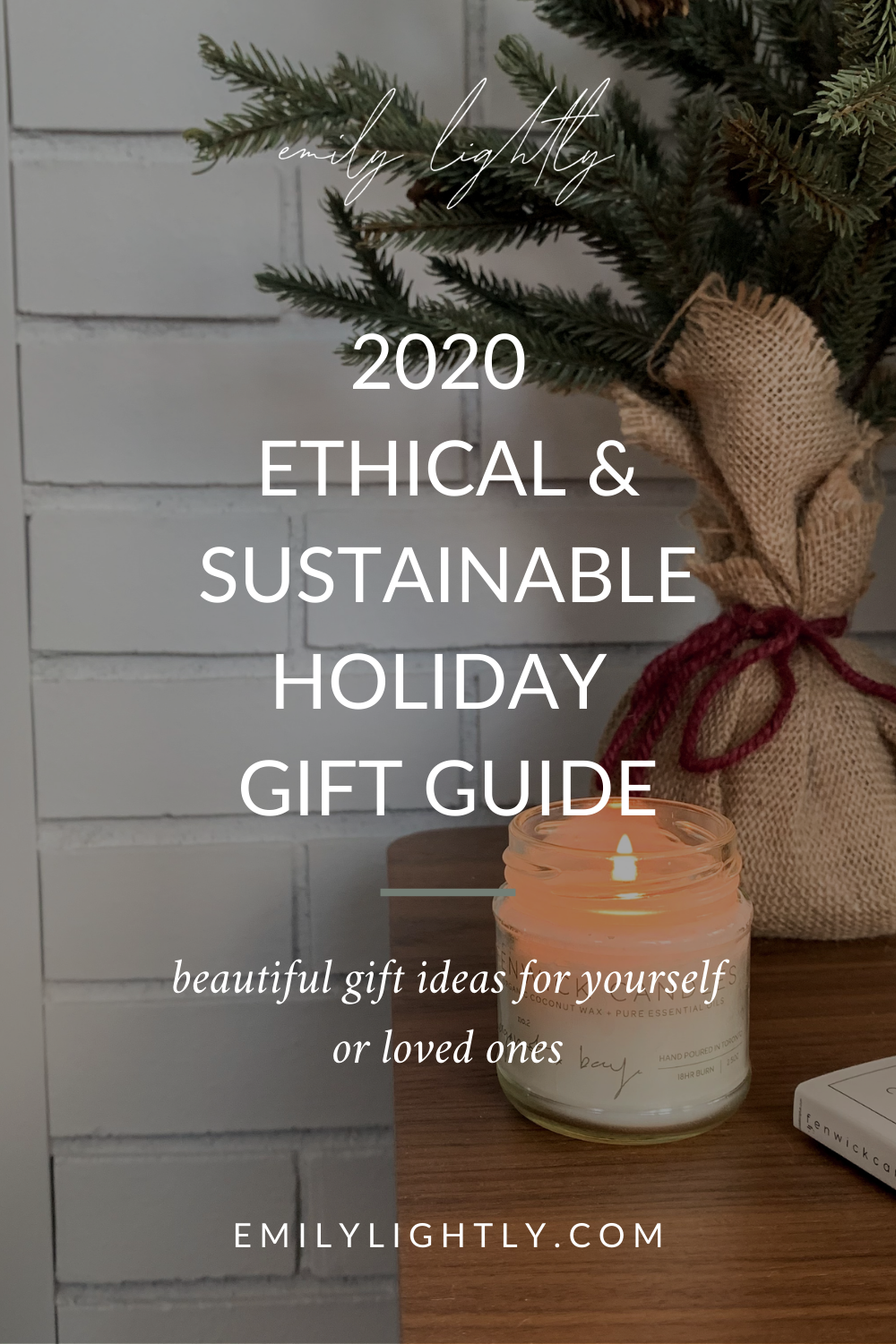 2020 Ethical & Sustainable Holiday Gift Guide - Emily Lightly