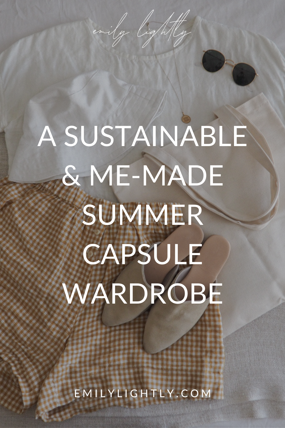 A Sustainable & Me-Made Summer Capsule Wardrobe - Emily Lightly