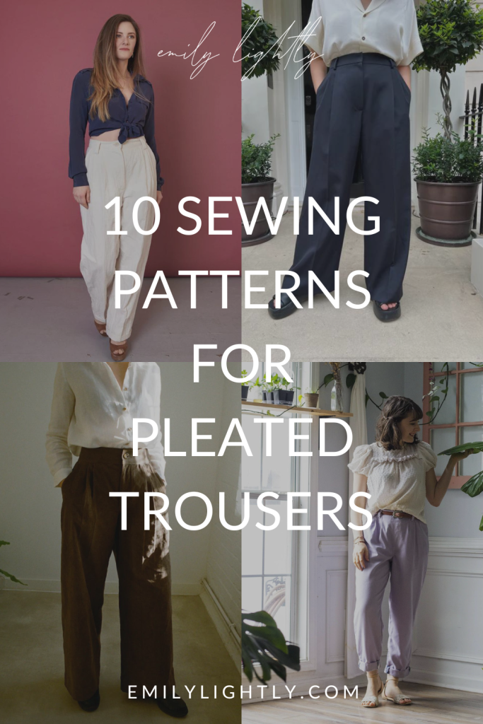 Sewing Pattern Roundup: Pleated Trousers - Emily Lightly